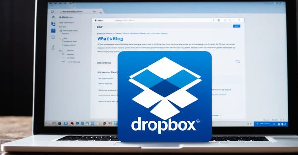 Qu'est-ce que dropbox ? tout savoir sur le stockage cloud sécurisé